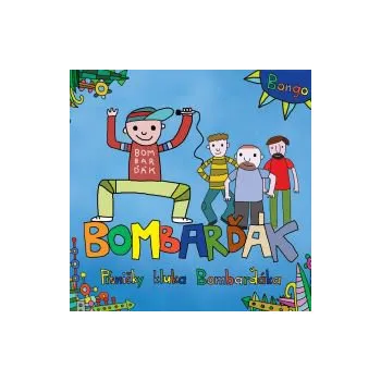 Písničky kluka BomBarďáka - Bombarďák a 3B (FLAC+mp3)
