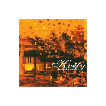 Kocourek a horečka - Květy (FLAC+mp3)