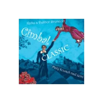 Česká hudba Malý kousek nad zemí - Cimbal Classic (CD)