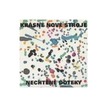 Nechtěné doteky - Krásné nové stroje (MP3)