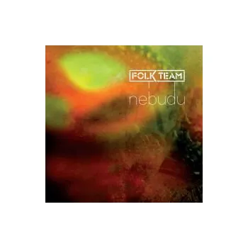 Česká hudba Nebudu - Folk Team (MP3)