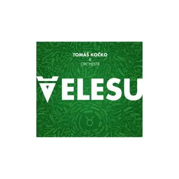 Velesu - Tomáš Kočko (WAV+mp3)