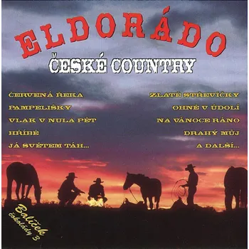 Česká hudba Eldorádo české country CD