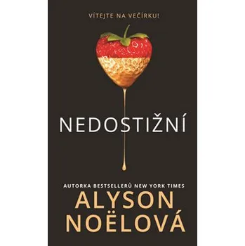 Nedostižní - Noëlová Alyson