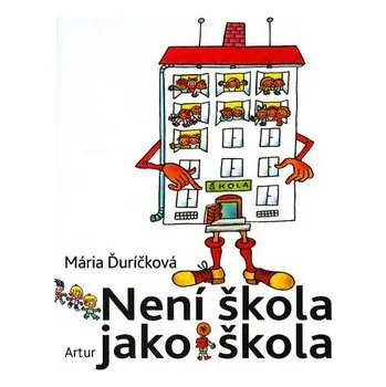 První čtění Není škola jako škola - Mária Ďuríčková