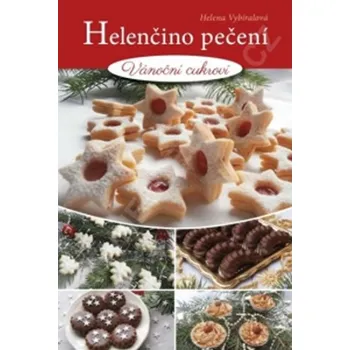 Helenčino pečení: Vánoční cukroví - Helena Vybíralová (2015, brožovaná)