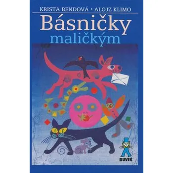 Básničky maličkým - Krista Bendová; Alojz Klimo