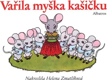 Leporelo Vařila myška kašičku - Helena Zmatlíková (2020)