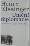 Umění diplomacie - Henry Kissinger