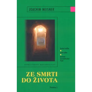 Ze smrti do života - Joachim Meisner
