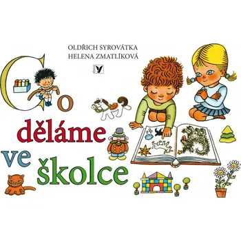 Leporelo Co děláme ve školce - Oldřich Syrovátka