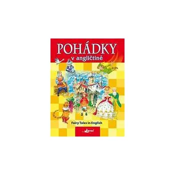 Pohádka Pohádky v angličtině - Kolektiv autorů