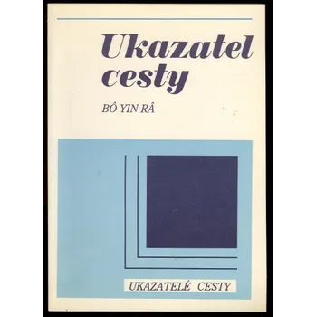 Ukazatel cesty - Bô Yin Râ