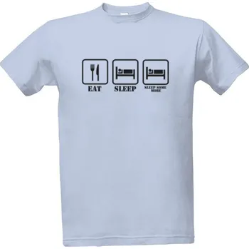 Pánské tričko Tričko s potiskem Eat, sleep, sleep some more pánské