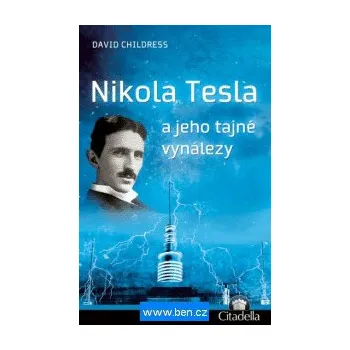 Nikola Tesla a jeho tajné vynálezy