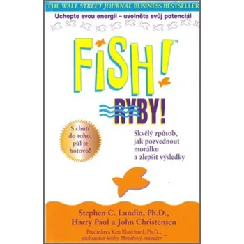 Fish! Ryby! - Stephen C. Lundin
