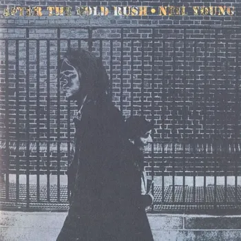 Zahraniční hudba After The Gold Rush - Neil Young