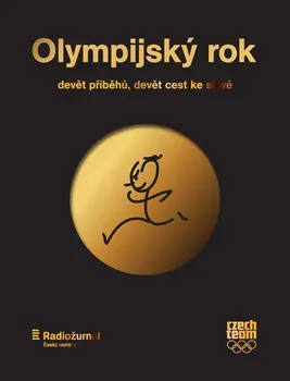 Olympijský rok: devět příběhů, devět cest ke slávě - Václav Cibula, Herbert Slavík