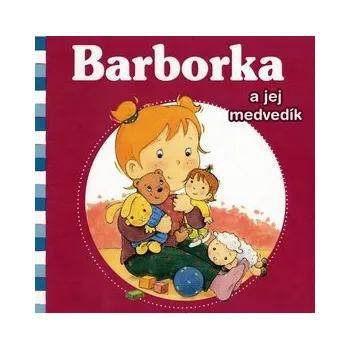 První čtění Barborka a jej medvedík - Nancy Delvaux; Aline de Pétigny 