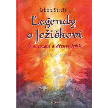 Bystrá hlava Legendy o Ježíškovi - Jakob Streit