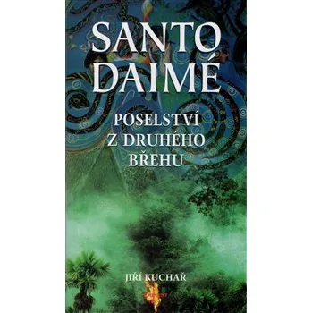 Santo Daimé - Jiří Kuchař