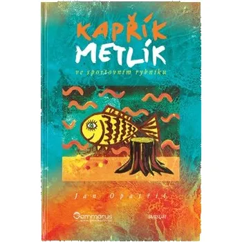 Kniha Kniha Kapřík Metlík (Kniha Kapřík Metlík)