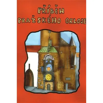 Pohádka Příběh pražského orloje - Milan Dubský; Roman Kelbich