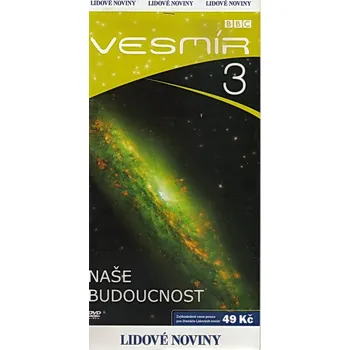 DVD film Vesmír 3 - Naše budoucnost - DVD