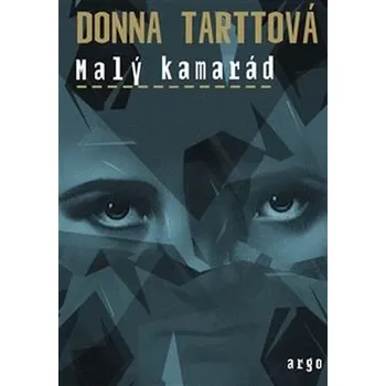 Malý kamarád - Donna Tarttová