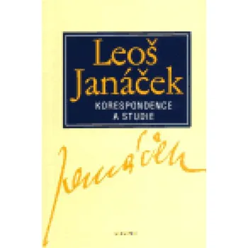 Korespondence a studie - Leoš Janáček