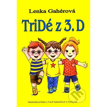 Tridé z 3.D: Gahérová Lenka