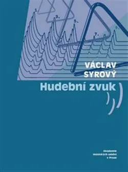 Umění Hudební zvuk - Václav Syrový