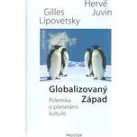 Globalizovaný Západ - Gilles Lipovetsky