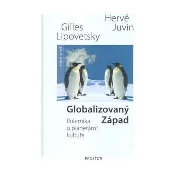 Globalizovaný Západ - Gilles Lipovetsky