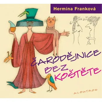 Čarodějnice bez koštěte - Franková Hermína