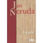Fejetony - Jan Neruda