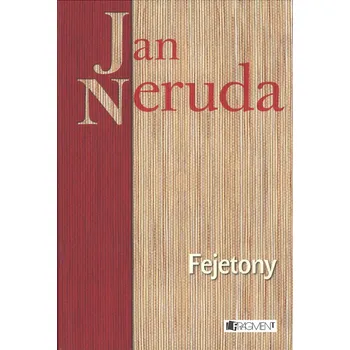 Fejetony - Jan Neruda Fejetony - Jan Neruda