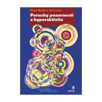 Poruchy pozornosti a hyperaktivita - Alison Munden, Jon Arcelus 