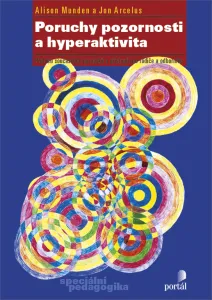 Poruchy pozornosti a hyperaktivita - Alison Munden, Jon Arcelus 