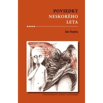 Poviedky neskorého leta - Ján Štepita