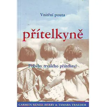 Osobní rozvoj Přítelkyně - Carmen Renee Berry