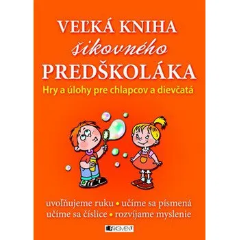 První čtění Veľká kniha šikovného predškoláka - Ivana Maráková