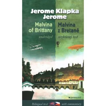 Malvína z Bretaně - Jerome Klapka Jerome Malvína z Bretaně - Jerome Klapka Jerome