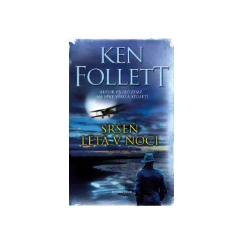 Sršeň létá v noci - Ken Follett