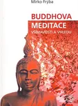 Buddhova meditace všímavosti a vhledu -…