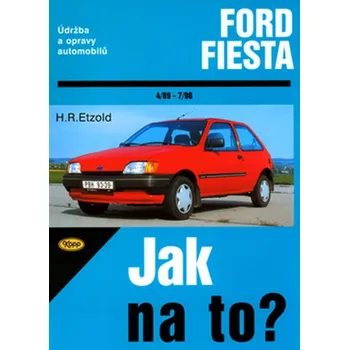 Ford Fiesta od 4/89 do 12/95, Fiesta Classic od 1/96 do 7/96 - Hans-Rudiger Etzold
