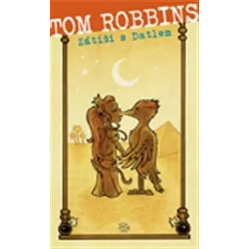 Zátiší s Datlem - Tom Robbins