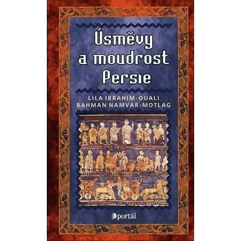 Úsměvy a moudrost Persie - Lila Ibrahim-Ouali, Bahman Namvar-Motlag  