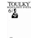 Toulky minulostí světa 6. - Volný Zdeněk
