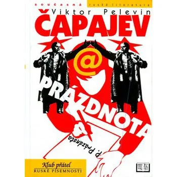 Čapajev a prázdnota - Pelevin Viktor
